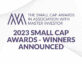 2023 Small Cap Awards – Winners Announced